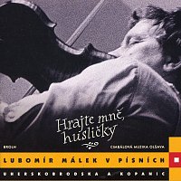 Lubomír Málek, Brněnský rozhlasový orchestr lidových nástrojů – Hrajte mně, husličky