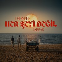 Deeperise, Jabbar – Her Şeyi De?il