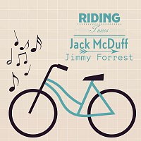 Jack McDuff, Jimmy Forrest – Riding Tunes