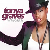 Tonya Graves – I'm The Only Me FLAC
