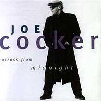 Joe Cocker – Across From Midnight