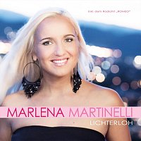 Marlena Martinelli – Lichterloh