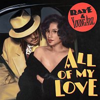 Raye, Young Adz – All Of My Love