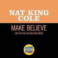 Nat King Cole – Make Believe [Live On The Ed Sullivan Show, March 27, 1949]
