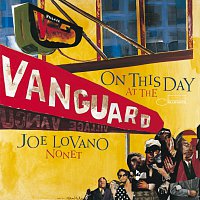 Joe Lovano Nonet – On This Day At The Vanguard
