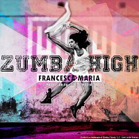Francesca Maria – Zumba High