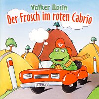 Volker Rosin – Der Frosch im roten Cabrio