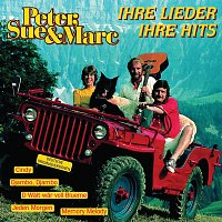 Peter, Sue & Marc – Ihre Lieder, ihre Hits [Deutsche Originalversionen / Remastered]