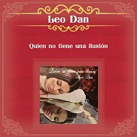 Leo Dan – Quien No Tiene una Ilusión