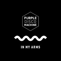 Purple Disco Machine – In My Arms