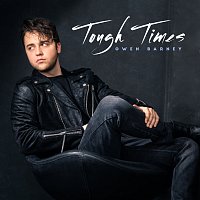 Owen Barney – Tough Times