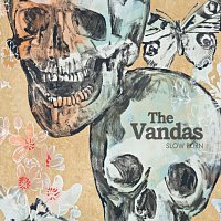 The Vandas – Slow Burn