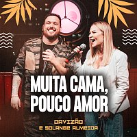 Davizao, Solange Almeida – Muita Cama, Pouco Amor