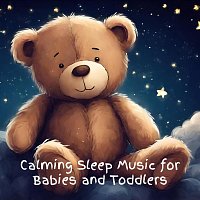 Calming Sleep Music for Babies and Toddlers