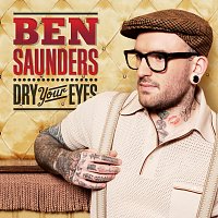 Ben Saunders – Dry Your Eyes