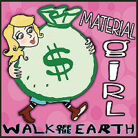 Walk Off The Earth – Material Girl