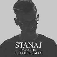 Stanaj – Romantic [NOTD Remix]