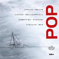 Dominik Mahnig, Dieter Manderscheid, Sebastian Sternal, Claudius Valk – POP