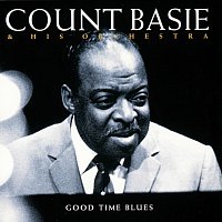 Count Basie & His Orchestra – Good Time Blues
