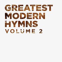 Lifeway Worship – Greatest Modern Hymns Vol. 2