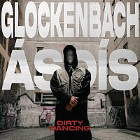 Glockenbach, ÁSDÍS – Dirty Dancing