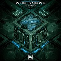 Jano – Who Knows