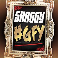 Shaggy – Go Fuck Yourself (GFY)