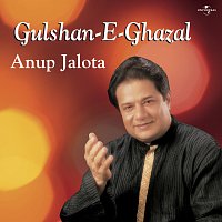 Anup Jalota – Gulshan -E- Ghazal
