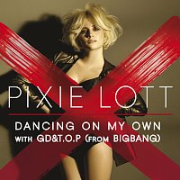 Pixie Lott, GD&T.O.P – Dancing On My Own [with GD&T.O.P (from BIGBANG)]