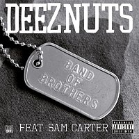Deez Nuts – Band Of Brothers - Single