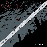 Moneen – Are We Really Happy With Who We Are Right Now?
