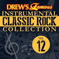 The Hit Crew – Drew's Famous Instrumental Classic Rock Collection [Vol. 12]