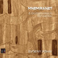 MNEMIRANET - 6 bratislavských koncertov