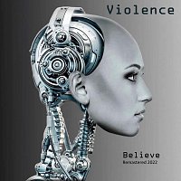 VIOLENCE – Believe (Remastered 2022) FLAC