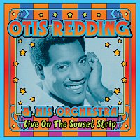 Otis Redding – Live On The Sunset Strip