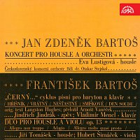 Bartoš Jan Zdeněk: Koncert pro housle a orchestr, Bartoš František: Černý...cyklus písní, Duo pro housle a violu