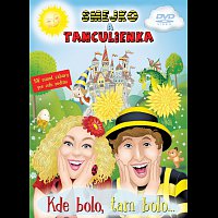 Smejko a Tanculienka – Kde bolo, tam bolo...