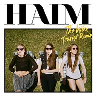 HAIM – The Wire [Tourist Remix]