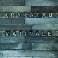 Krakatau – Matinale