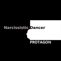 Protagon – Narcissistic Dancer