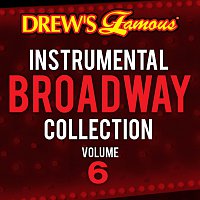 The Hit Crew – Drew's Famous Instrumental Broadway Collection [Vol. 6]