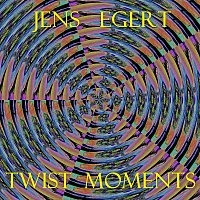 Jens Egert – Twist Moments