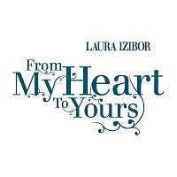 Laura Izibor – From My Heart To Yours