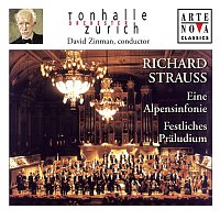 Richard Strauss: Eine Alpensinfonie; Festliches Praludium