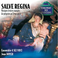 Přední strana obalu CD Salve regina-Musiques festives mariales du grégorien au 17e siecle