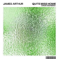 James Arthur – Quite Miss Home (Steve Void Remix)