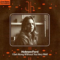 Hohnen Ford – I Get Along Without You Very Well