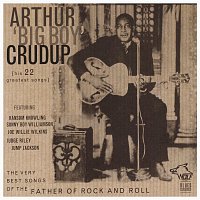 Arthur "Big Boy" Crudup – The Very Best Songs