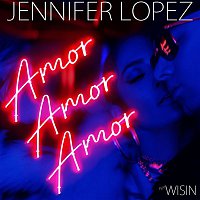 Jennifer Lopez, Wisin – Amor, Amor, Amor