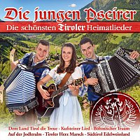 Die jungen Pseirer – Die schonsten Tiroler Heimatlieder